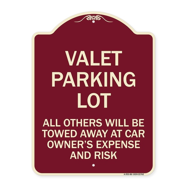 Signmission Valet Parking All Others Towed Away Car Owners Expense & Risk Alum Sign, 18" L, 24" H, BU-1824-22762 A-DES-BU-1824-22762 - main